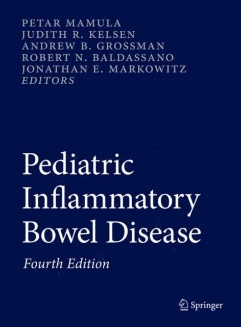 Jonathan E. Markowitz, Robert N. Baldassano, Andrew B. Grossman, Judith R. Kelsen, Petar Mamula - Pediatric Inflammatory Bowel Disease, E-bok