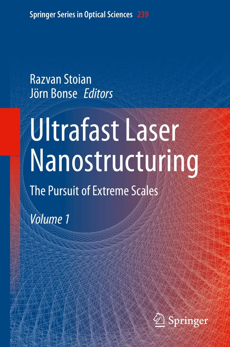 Razvan Stoian, Jörn Bonse - Ultrafast Laser Nanostructuring. Tillgänglighet: Lägg i varukorg
