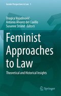 Feminist Approaches to Law