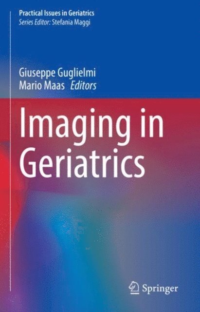 Mario Maas, Giuseppe Guglielmi - Imaging in Geriatrics, E-bok