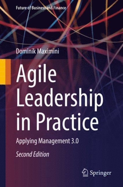 Dominik Maximini - Agile Leadership in Practice, E-bok