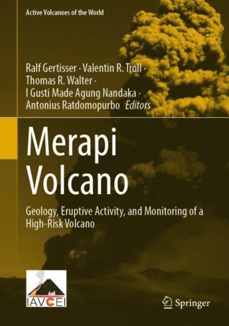 Antonius Ratdomopurbo, I Gusti Made Agung Nandaka, Thomas R. Walter, Valentin R. Troll, Ralf Gertisser - Merapi Volcano, E-bok
