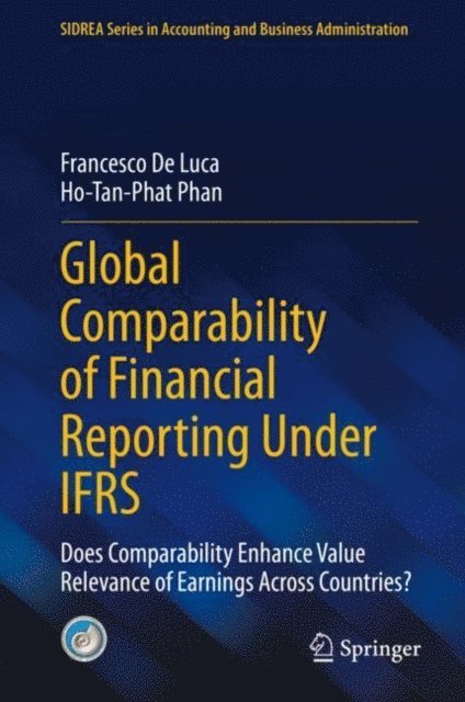 Ho-Tan-Phat Phan, Francesco De Luca - Global Comparability of Financial Reporting Under IFRS, E-bok