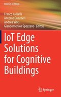IoT Edge Solutions for Cognitive Buildings
