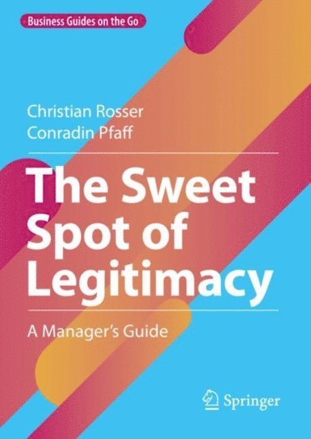 Conradin Pfaff, Christian Rosser - Sweet Spot of Legitimacy, E-bok