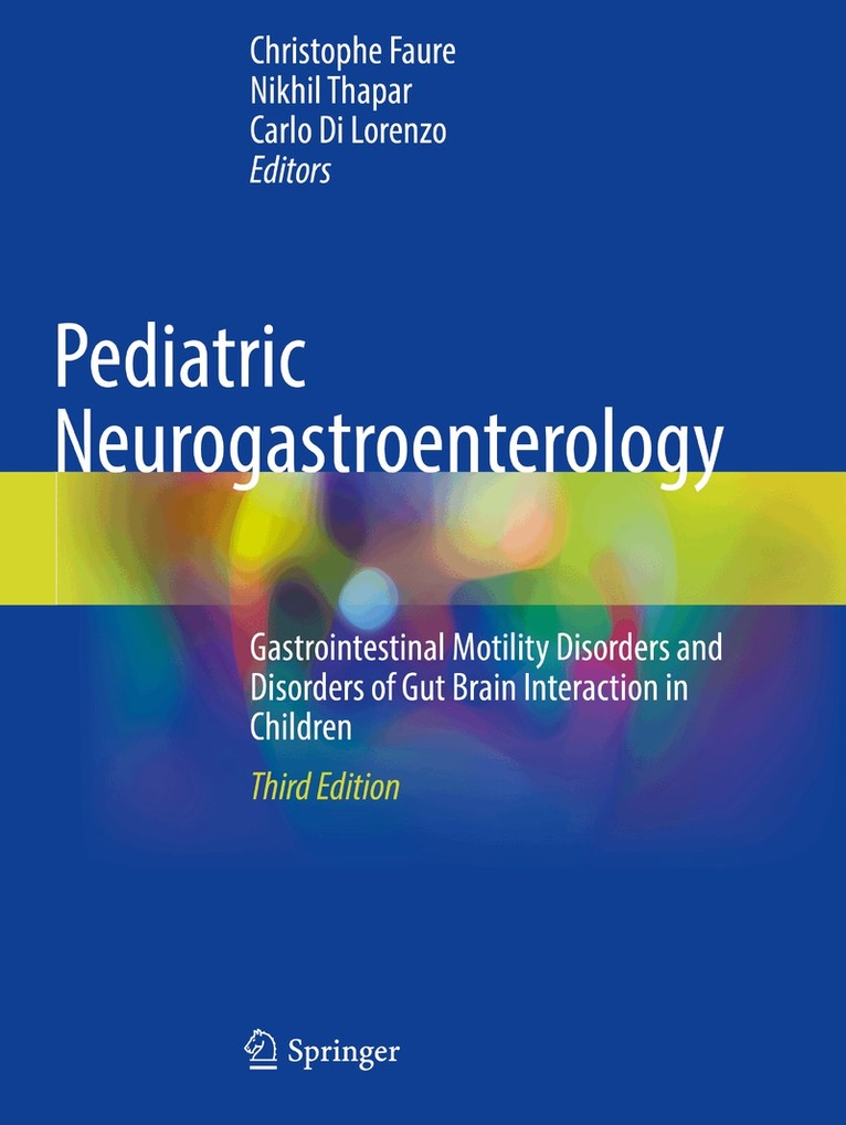 Christophe Faure, Nikhil Thapar, Carlo Di Lorenzo - Pediatric Neurogastroenterology, Häftad