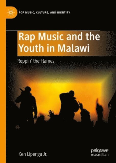 Ken Lipenga Jr. - Rap Music and the Youth in Malawi, E-bok