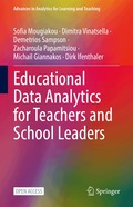 Educational Data Analytics for Teachers and School Leaders