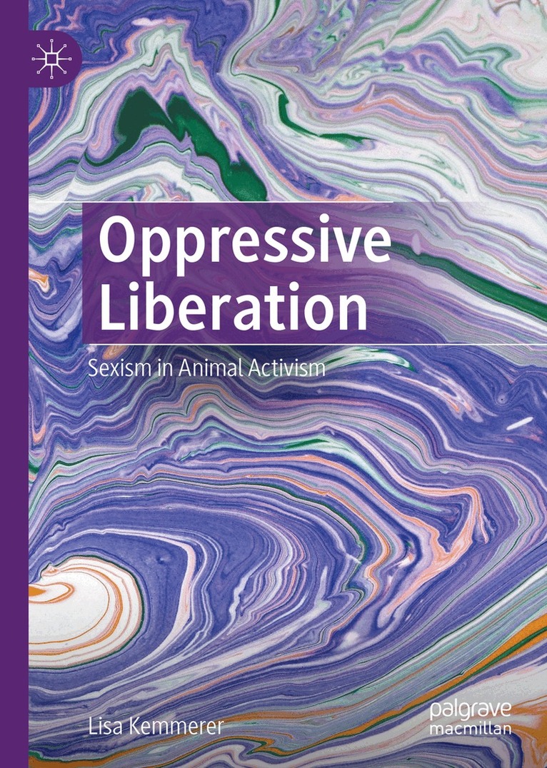 Lisa Kemmerer - Oppressive Liberation, Inbunden. Tillgänglighet: Lägg i varukorg