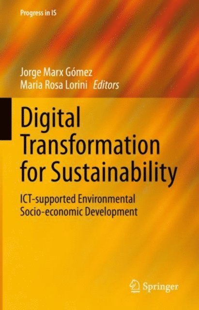 Maria Rosa Lorini, Jorge Marx Gomez - Digital Transformation for Sustainability, E-bok