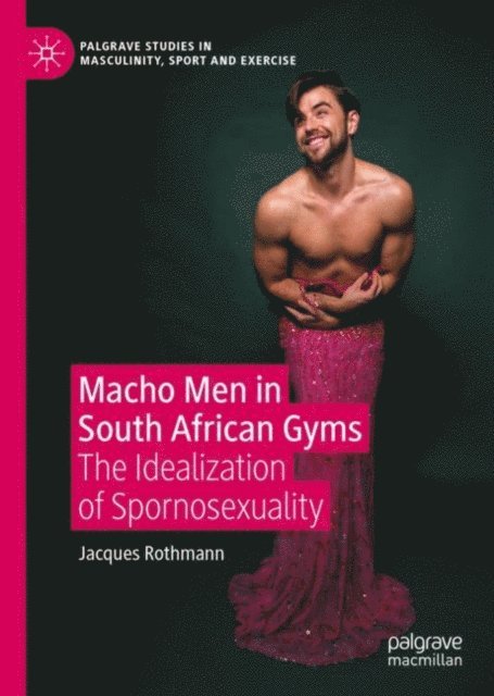 Jacques Rothmann - Macho Men in South African Gyms, E-bok