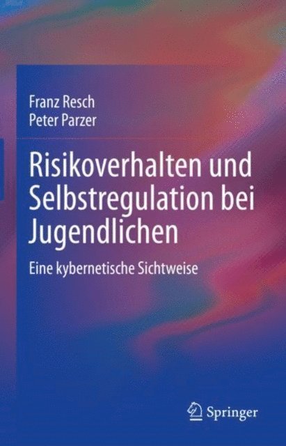 Peter Parzer, Franz Resch - Risikoverhalten und Selbstregulation bei Jugendlichen, E-bok