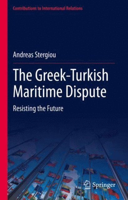 Andreas Stergiou - Greek-Turkish Maritime Dispute, E-bok