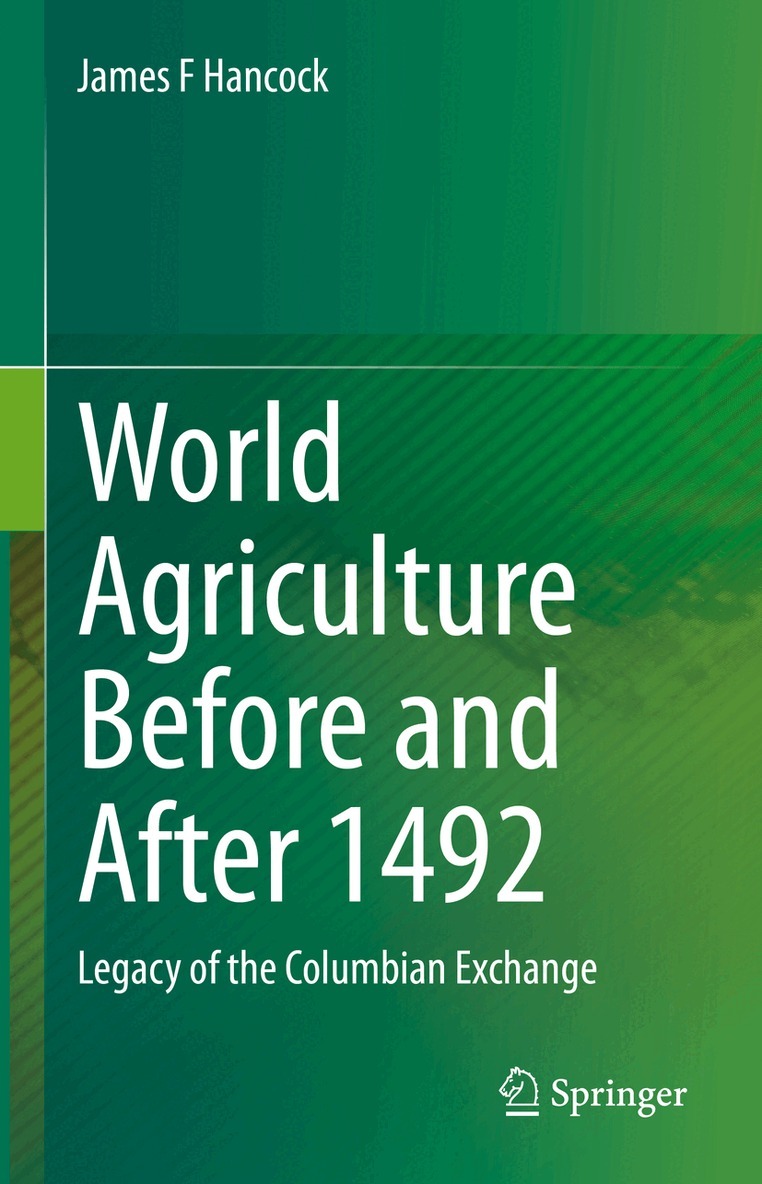 James F Hancock - World Agriculture Before and After 1492, Inbunden. Tillgänglighet: Lägg i varukorg