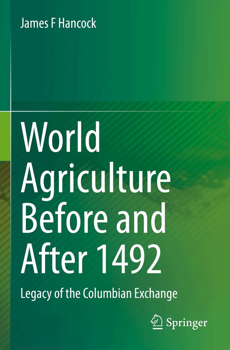 James F Hancock - World Agriculture Before and After 1492, Häftad. Tillgänglighet: Lägg i varukorg