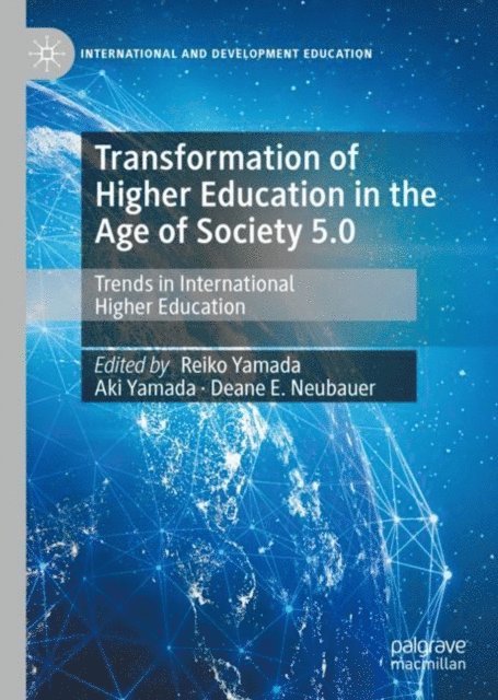 Deane E. Neubauer, Aki Yamada, Reiko Yamada - Transformation of Higher Education in the Age of Society 5.0, E-bok