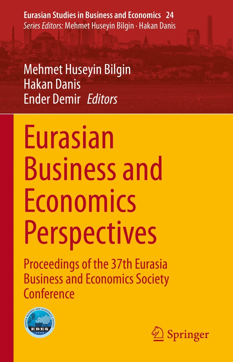 Mehmet Huseyin Bilgin, Hakan Danis, Ender Demir - Eurasian Business and Economics Perspectives, Inbunden