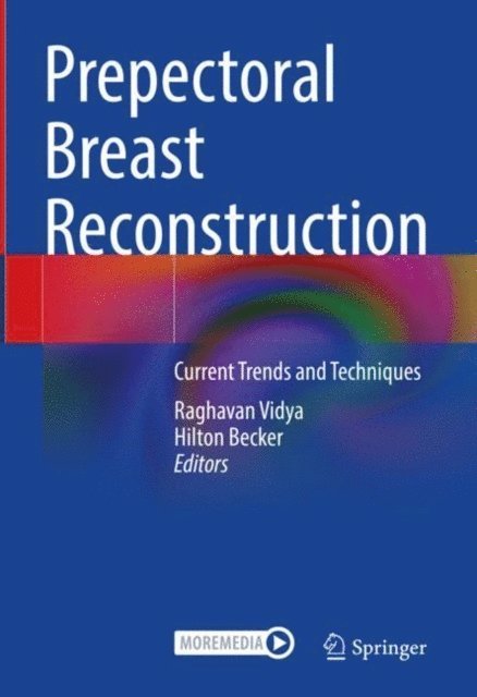 Hilton Becker, Raghavan Vidya - Prepectoral Breast Reconstruction, E-bok
