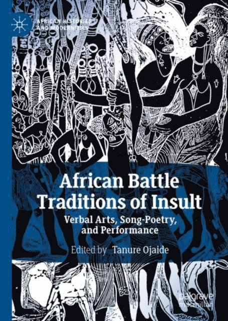 Tanure Ojaide - African Battle Traditions of Insult, E-bok