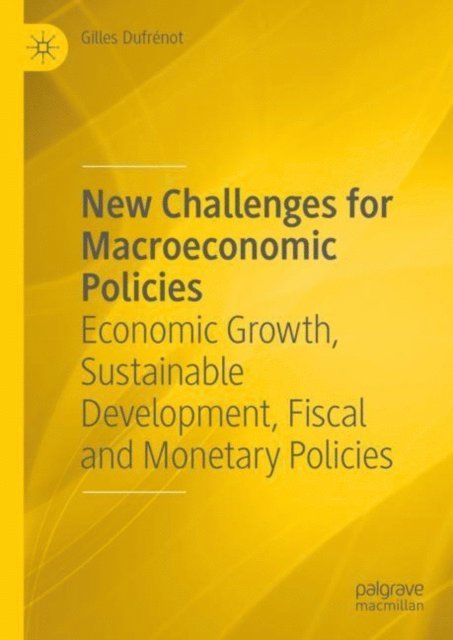 Gilles Dufrenot - New Challenges for Macroeconomic Policies, E-bok