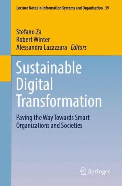 Alessandra Lazazzara, Robert Winter, Stefano Za - Sustainable Digital Transformation, E-bok