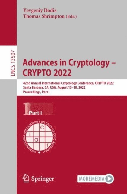 Thomas Shrimpton, Yevgeniy Dodis - Advances in Cryptology - CRYPTO 2022, E-bok