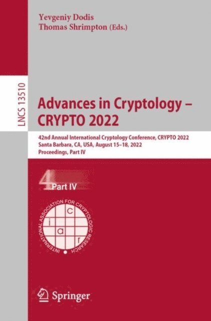 Thomas Shrimpton, Yevgeniy Dodis - Advances in Cryptology - CRYPTO 2022, E-bok