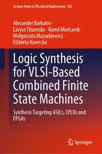 Logic Synthesis for VLSI-Based Combined Finite State Machines