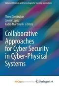 Collaborative Approaches for Cyber Security in Cyber-Physical Systems