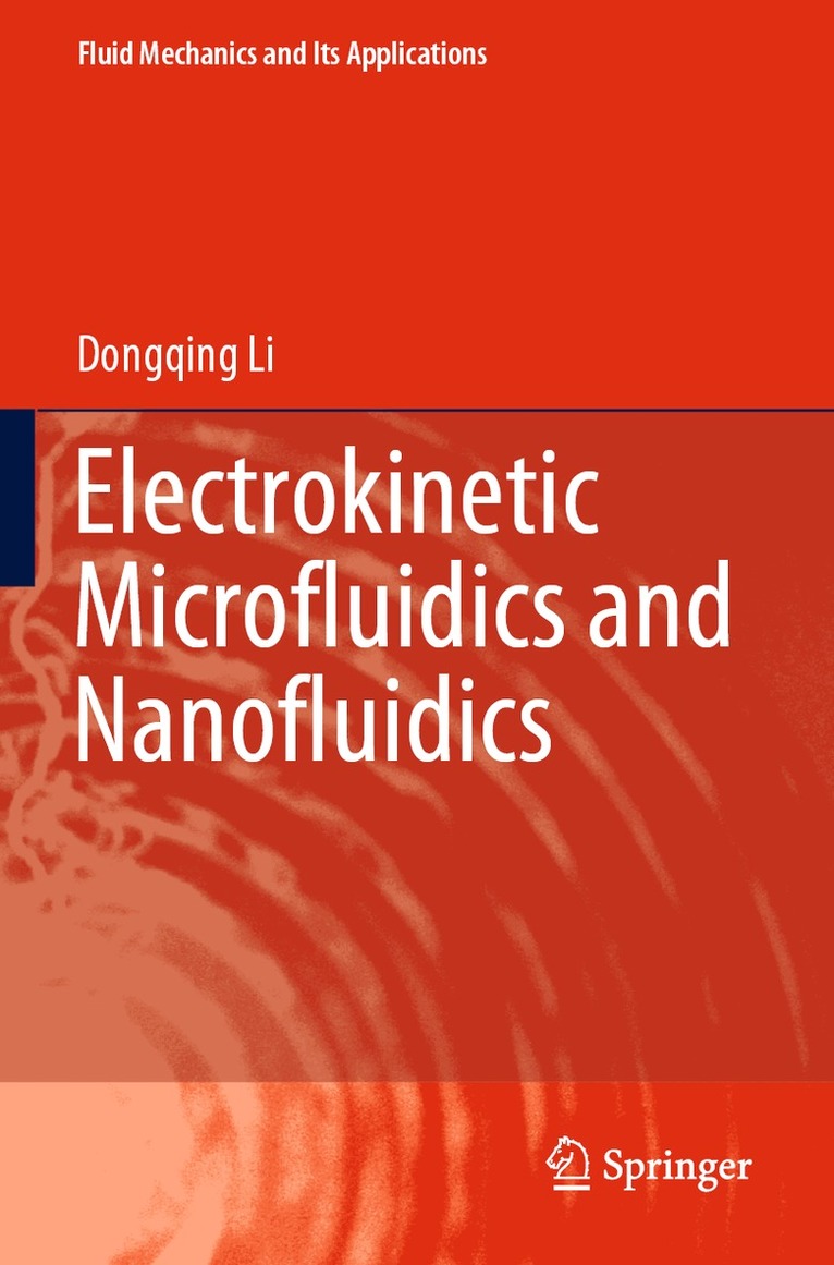 Dongqing Li - Electrokinetic Microfluidics and Nanofluidics, Häftad