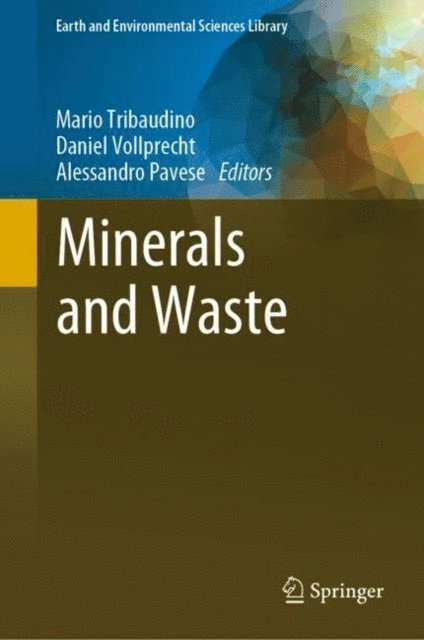 Alessandro Pavese, Daniel Vollprecht, Mario Tribaudino - Minerals and Waste, E-bok