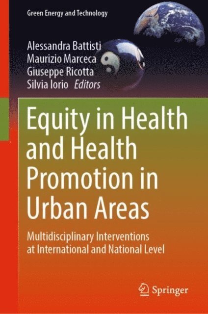 Silvia Iorio, Giuseppe Ricotta, Maurizio Marceca, Alessandra Battisti - Equity in Health and Health Promotion in Urban Areas, E-bok