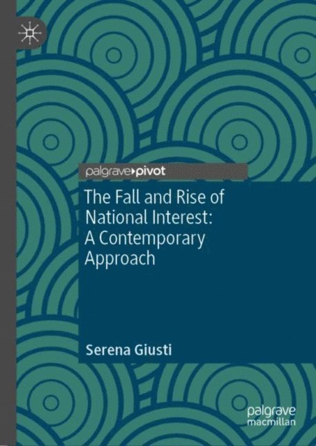 Serena Giusti - Fall and Rise of National Interest, E-bok