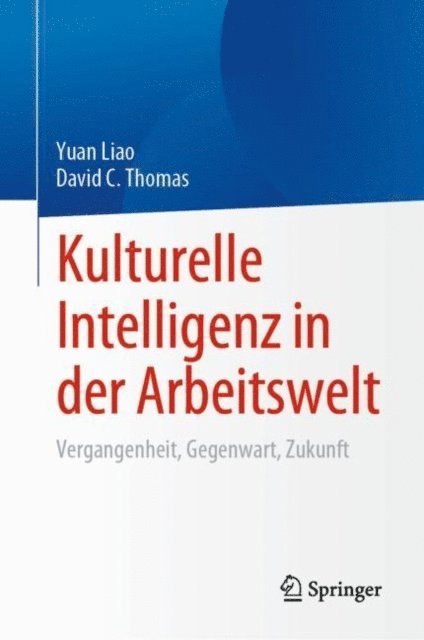 David C. Thomas, Yuan Liao - Kulturelle Intelligenz in der Arbeitswelt, E-bok