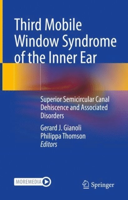 Philippa Thomson, Gerard J. Gianoli - Third Mobile Window Syndrome of the Inner Ear, E-bok. Tillgänglighet: Lägg i varukorg