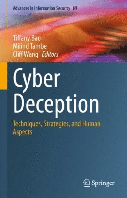 Cliff Wang, Milind Tambe, Tiffany Bao - Cyber Deception, E-bok