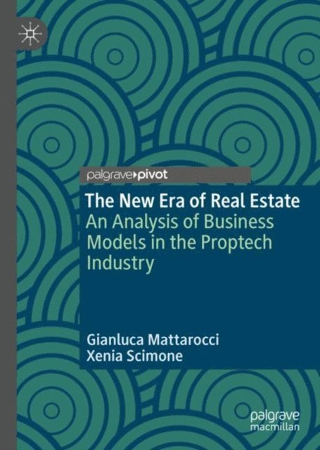 Xenia Scimone, Gianluca Mattarocci - New Era of Real Estate, E-bok