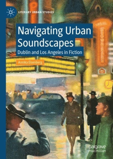 Annika Eisenberg - Navigating Urban Soundscapes, E-bok