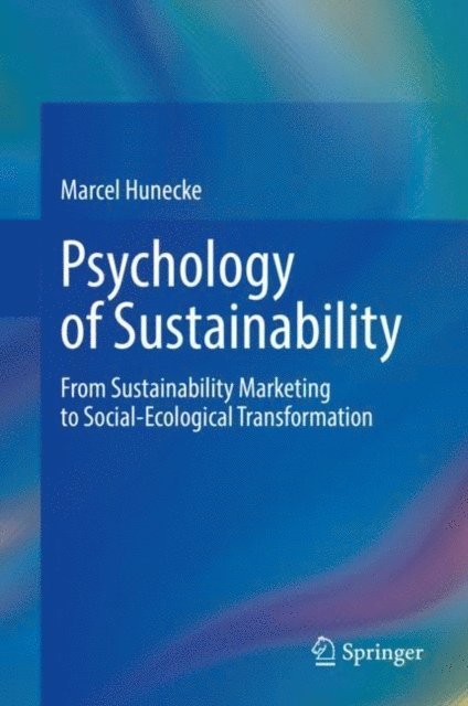 Marcel Hunecke - Psychology of Sustainability, E-bok