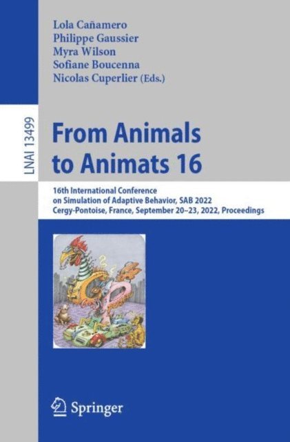 Nicolas Cuperlier, Sofiane Boucenna, Myra Wilson, Philippe Gaussier, Lola Canamero - From Animals to Animats 16, E-bok