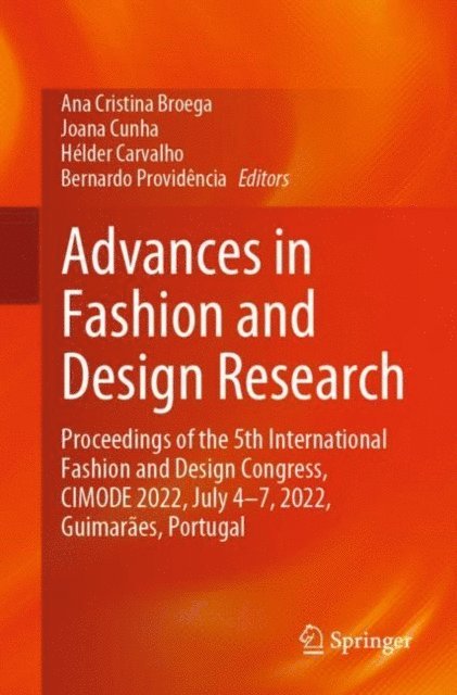 Bernardo Providencia, Helder Carvalho, Joana Cunha, Ana Cristina Broega - Advances in Fashion and Design Research, E-bok