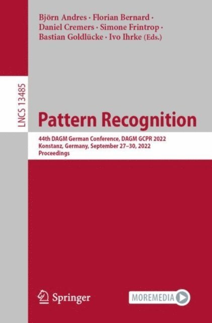 Ivo Ihrke, Bastian Goldlucke, Simone Frintrop, Daniel Cremers, Florian Bernard, Bjorn Andres - Pattern Recognition, E-bok