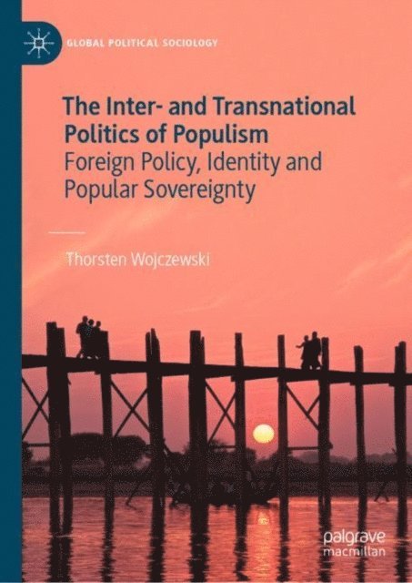 Thorsten Wojczewski - Inter- and Transnational Politics of Populism, E-bok