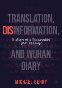 Translation, Disinformation, and Wuhan Diary
