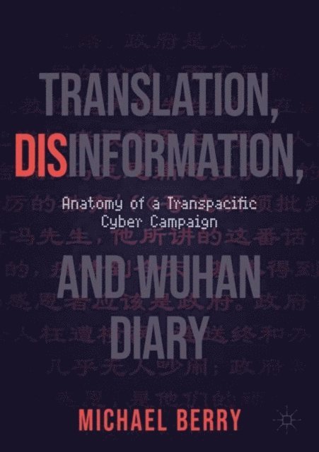 Michael Berry - Translation, Disinformation, and Wuhan Diary, E-bok
