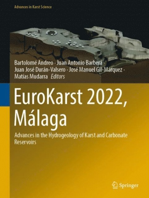 Matias Mudarra, Jose Manuel Gil-Marquez, Juan Jose Duran-Valsero, Juan Antonio Barbera, Bartolome Andreo - EuroKarst 2022, Malaga, E-bok
