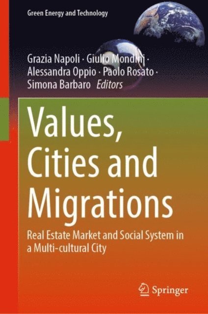 Simona Barbaro, Paolo Rosato, Alessandra Oppio, Giulio Mondini, Grazia Napoli - Values, Cities and Migrations, E-bok
