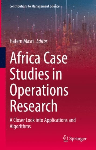 Hatem Masri - Africa Case Studies in Operations Research, E-bok