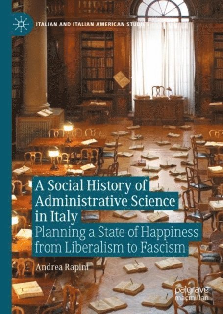 Andrea Rapini - Social History of Administrative Science in Italy, E-bok
