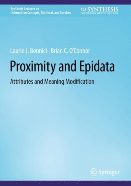 Brian C. O'Connor, Laurie J. Bonnici - Proximity and Epidata, E-bok
